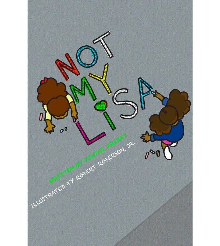 Not My Lisa - Kinyel Friday