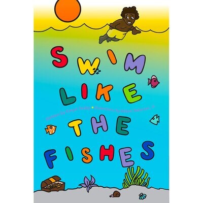 Swim Like the Fishes