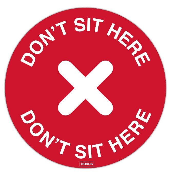 ADHESIVE DURUS 200MM DIAMETER DON�T SIT HERE RED AND WHITE