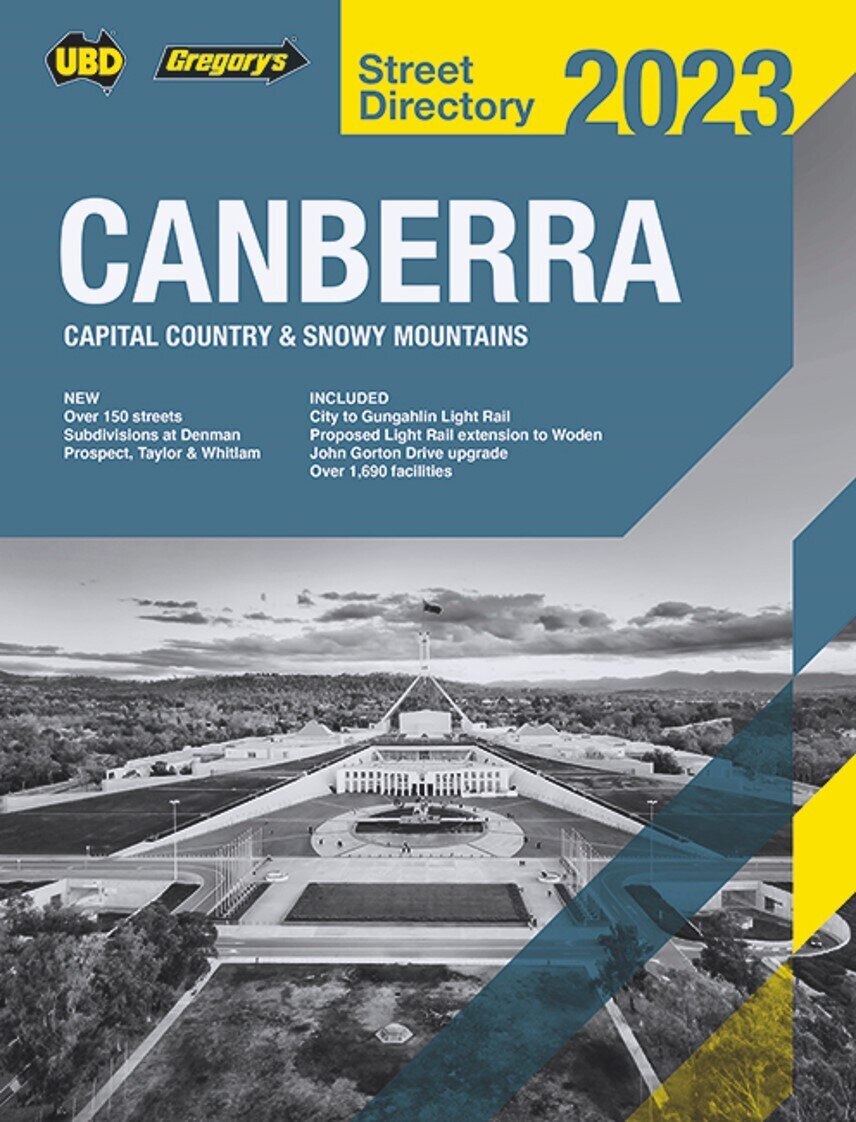 STREET DIRECTORY UBD/GRE CANBERRA CAPITAL COUNTRY & SNOWY MTNS 2023