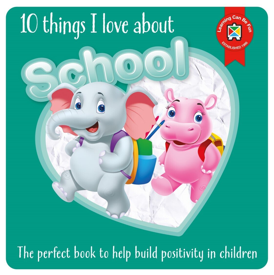 BOOK PRE-SCHOOL EC 10 THINGS I LOVE ABOUT SCHOOL