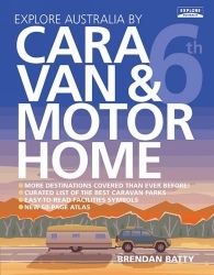 SP- BOOK HARDIE GRANT EXPLORE AUSTRALIA BY CARAVAN & MOTORHOME 6th EDITION
