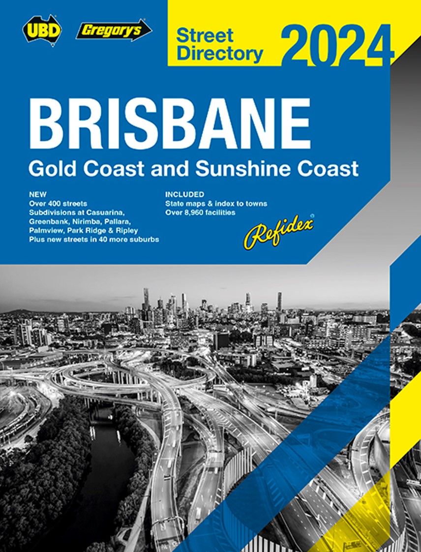STREET DIRECTORY UBD/GRE 2024 BRISBANE REFIDEX 68TH EDITION STREET DIRECTORY UBD/GRE 2024 BRISBANE REFIDEX 68TH EDITION