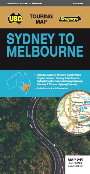 MAP UBD/GRE 690 X 920 SYDNEY TO MELBOURNE 245 9TH ED