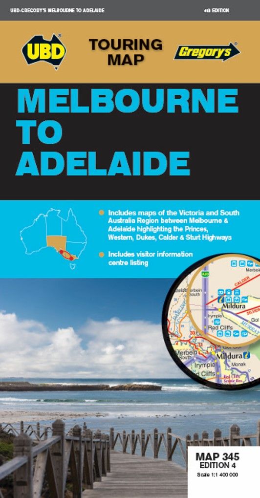 MAP UBD/GRE MELBOURNE TO ADELAIDE MAP 345 4TH ED