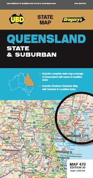 MAP UBD/GRE 690 X 920 QUEENSLAND STATE & SUBURBAN 470 30TH ED