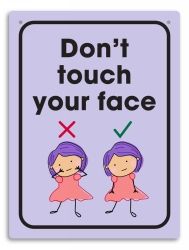 SIGN DURUS 225X300MM SCHOOL WALL DON'T TOUCH YOUR FACE PURPLE