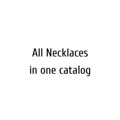 All Necklaces in on catalog: