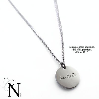 Stainless steel necklace- Be still.