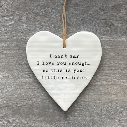 Ceramic Heart Hanger I Can't Say...