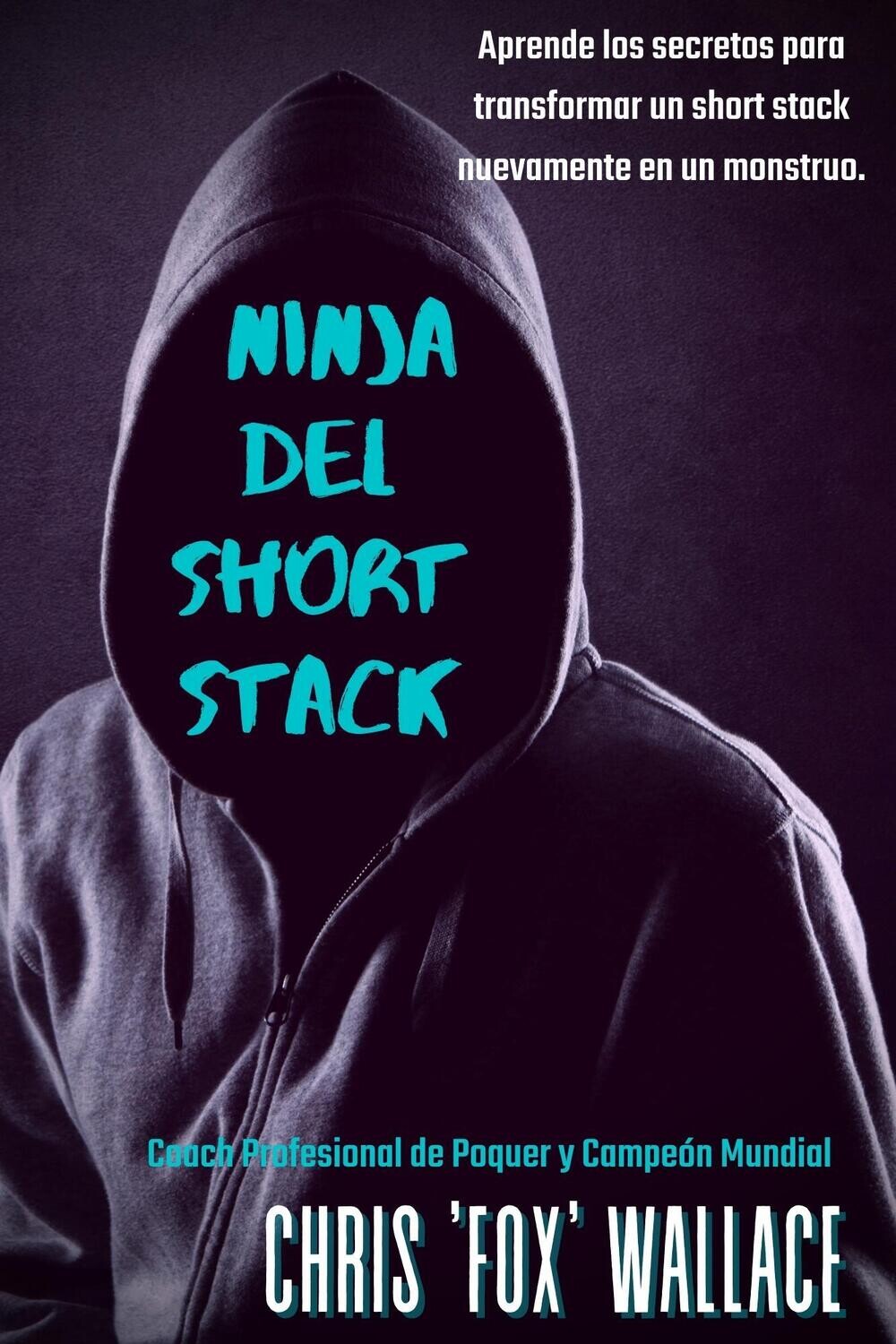 Ninja del Short Stack - Estrategia de Torneo de un coach Profesional de Poquer - Chris &quot;Fox&quot; Wallace