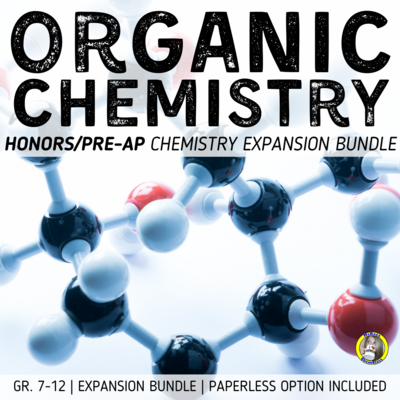 Lesson Plan Bundle: Organic Chemistry