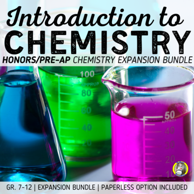 Introduction to Chemistry: Honors Expansion Bundle