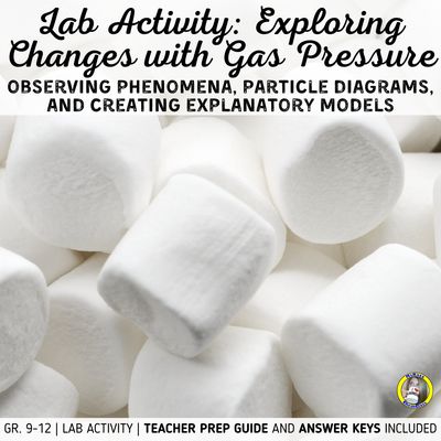 Lab Activity: Exploring Changes with Gas Pressure