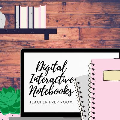 Creating and Implementing Digital Interactive Notebooks
