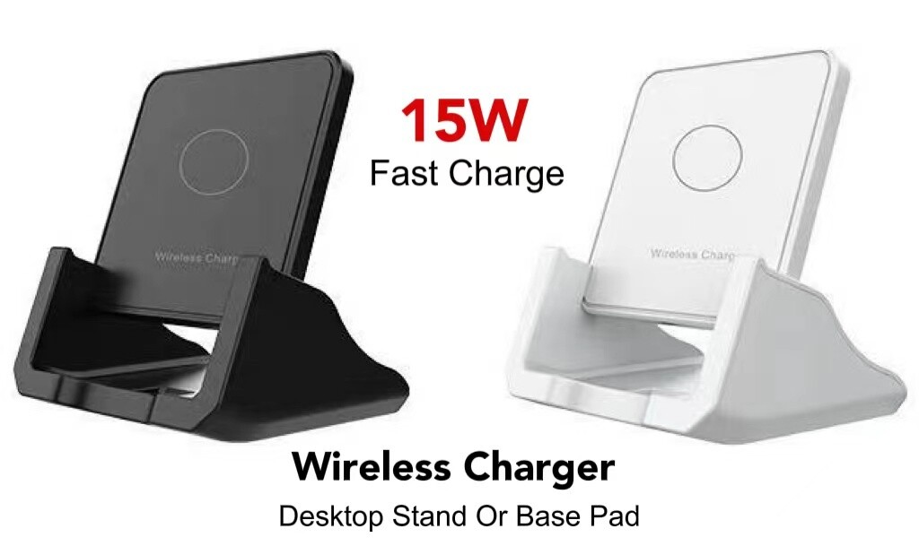 Wireless Charger - DeskTop Stand Or Base Pad - 15W Fast Charge