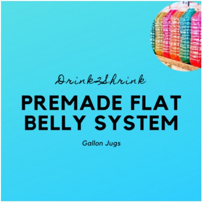 1 Week Flat Belly System (pre-made) 1 Gallon