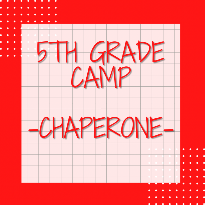 5th Grade Camp Chaperone