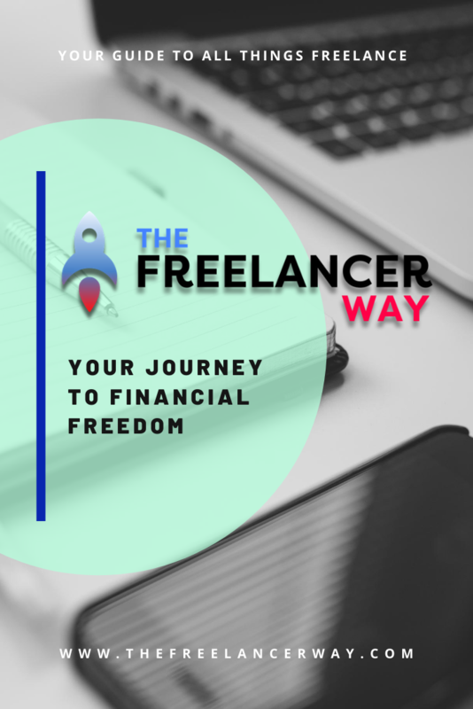The Freelancer Way - Your Journey To Financial Freedom
