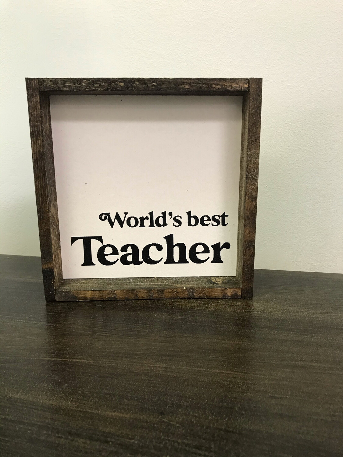 Best Teacher Wood Sign