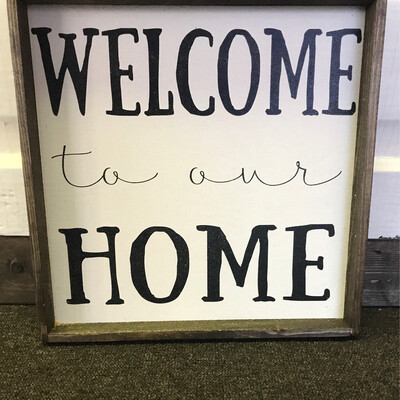 Welcome To our home wood Sign