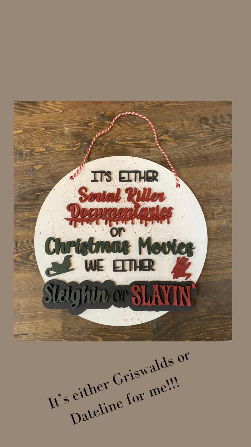 Sleighing or sleighin’ sign