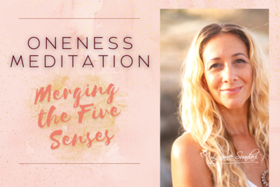Oneness Meditation | Merging The Five Senses