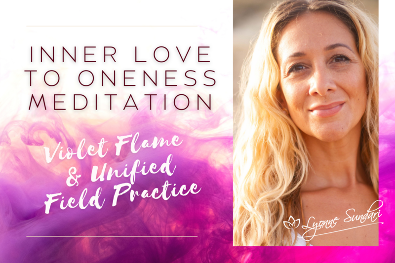 Violet Flame Chakra Purification &amp; Unified Field - Inner Love To Oneness Meditation