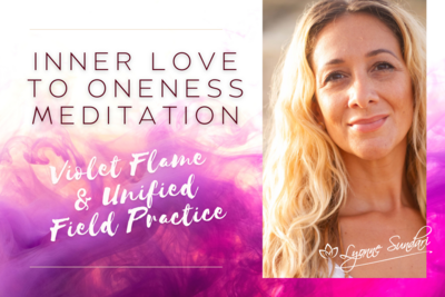 Violet Flame Chakra Purification & Unified Field - Inner Love To Oneness Meditation