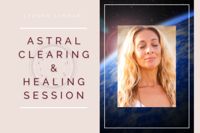 Astral Clearing and Healing
