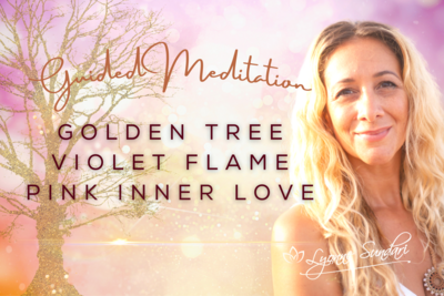 Golden Tree, Violet Flame, Pink Inner Love Guided Meditation