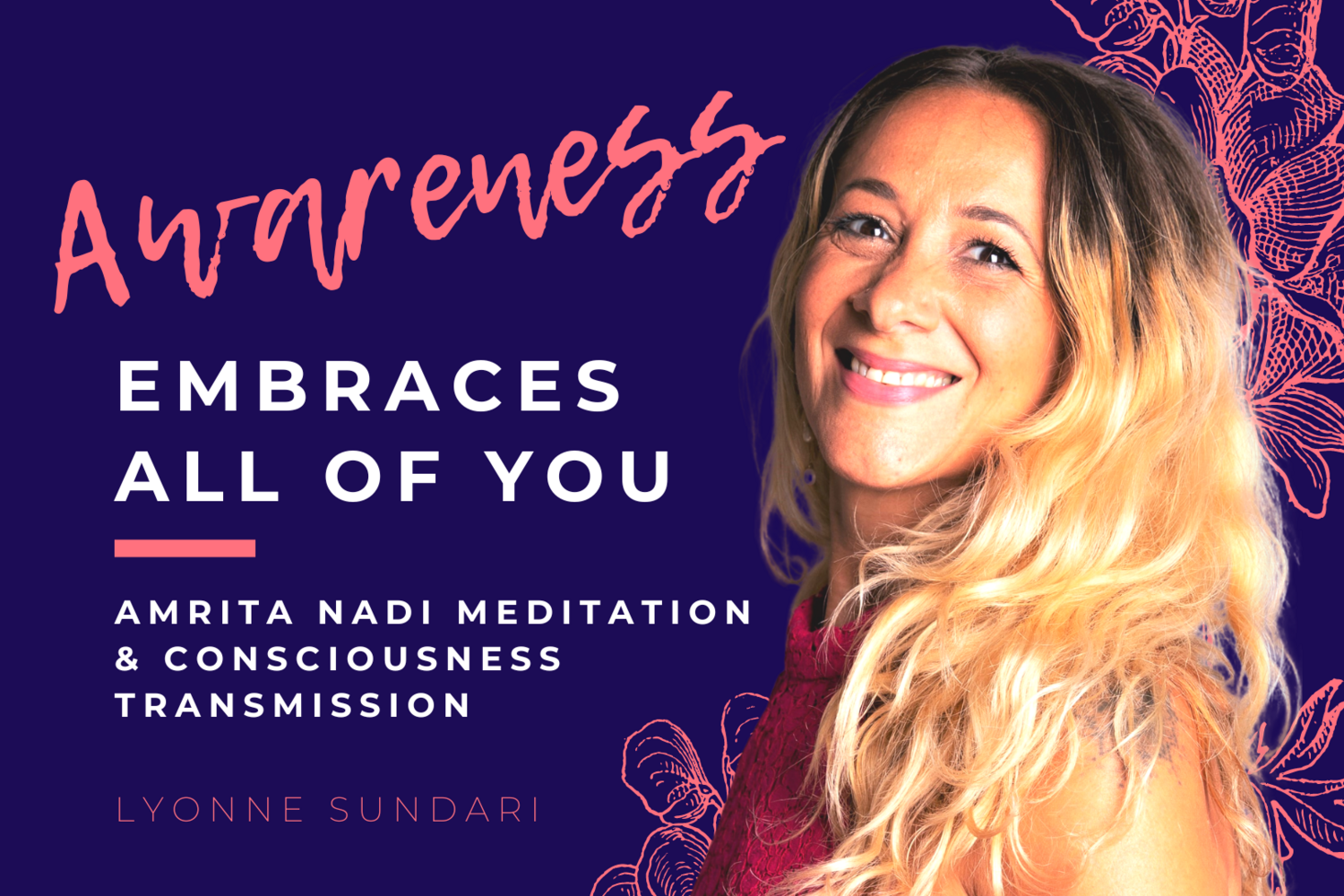 Awareness Embraces All of You | Amrita Nadi Meditation & Consciousness Transmission