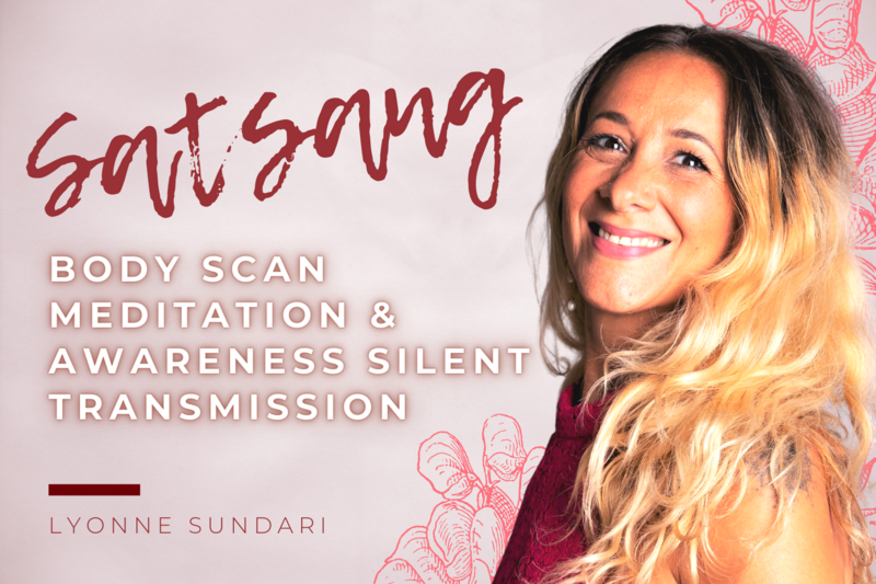 Body Scan Meditation &amp; Awareness Silent Transmission &amp; Talk