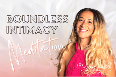 Boundless Intimacy Meditation