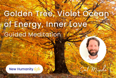 Golden Tree, Violet Ocean of Energy, Inner Love Guided Meditation