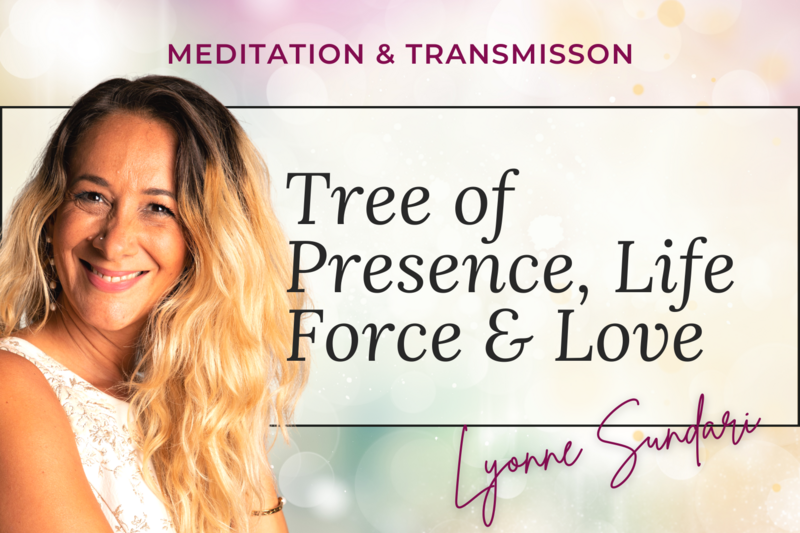 Ascended Masters &amp; Love | Tree of Presence, Golden Force, and Opening to Love Meditation &amp; Transmission