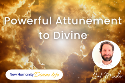 Powerful Attunement to the Divine