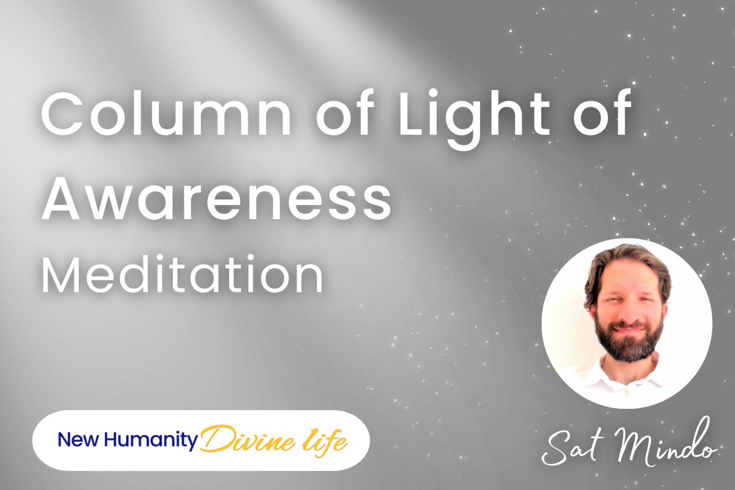 Column of Light of Awareness Meditation