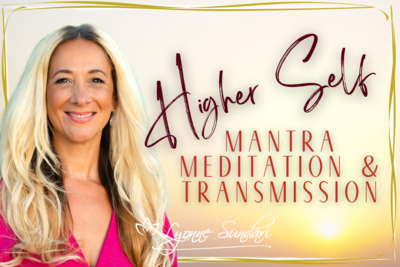 Higher Self Mantra Meditation & Transmission