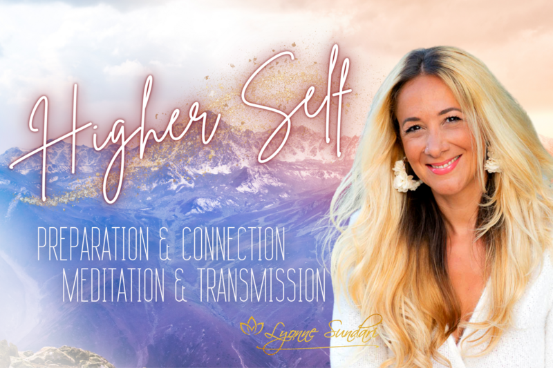 Higher Self Preparation &amp; Connection Meditation &amp; Transmission