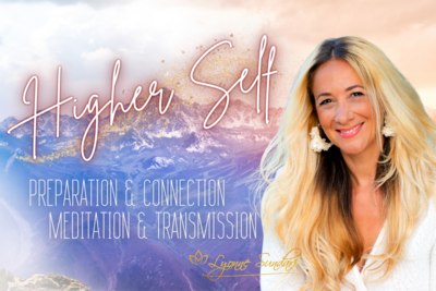 Higher Self Preparation & Connection Meditation & Transmission