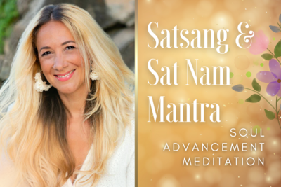 Satsang & Sat Nam Mantra Soul Advancement Meditation