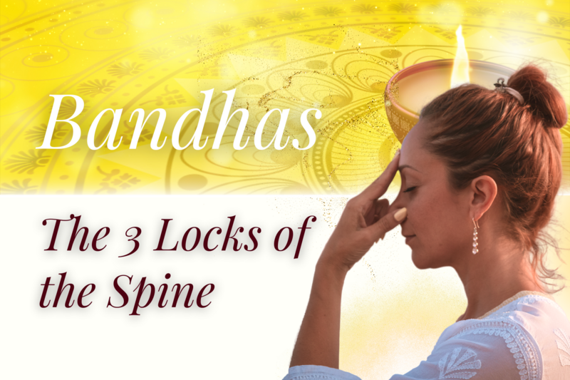 Bandhas | The 3 Locks of the Spine