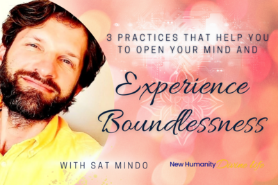 3 Practices to Help You Open Your Mind and Experience Boundlessness