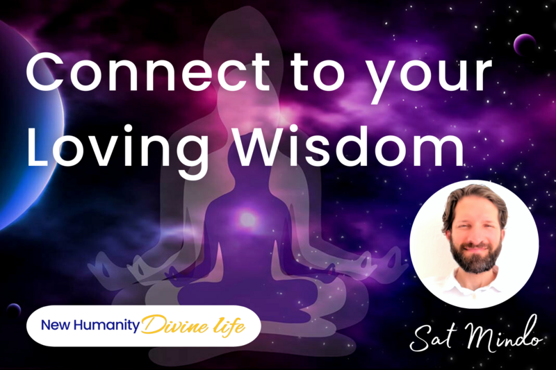 Connect to your Loving Wisdom