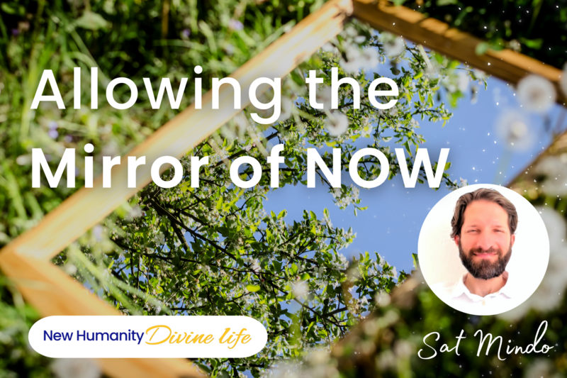 Allowing the Mirror of NOW