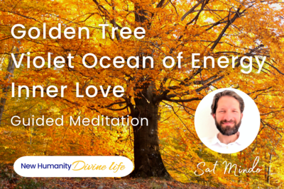 Golden Tree, Violet Ocean of Energy, Inner Love Guided Meditation