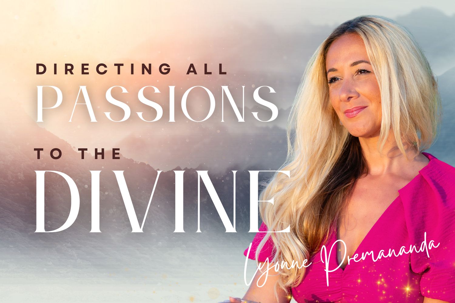 Directing all Passions to the Divine