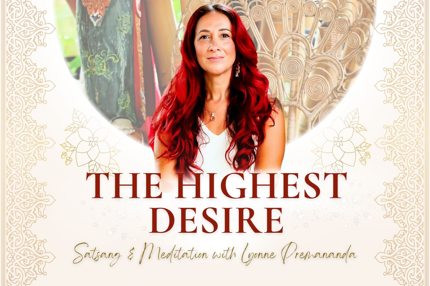 The Highest Desire Satsang &amp; Meditation
