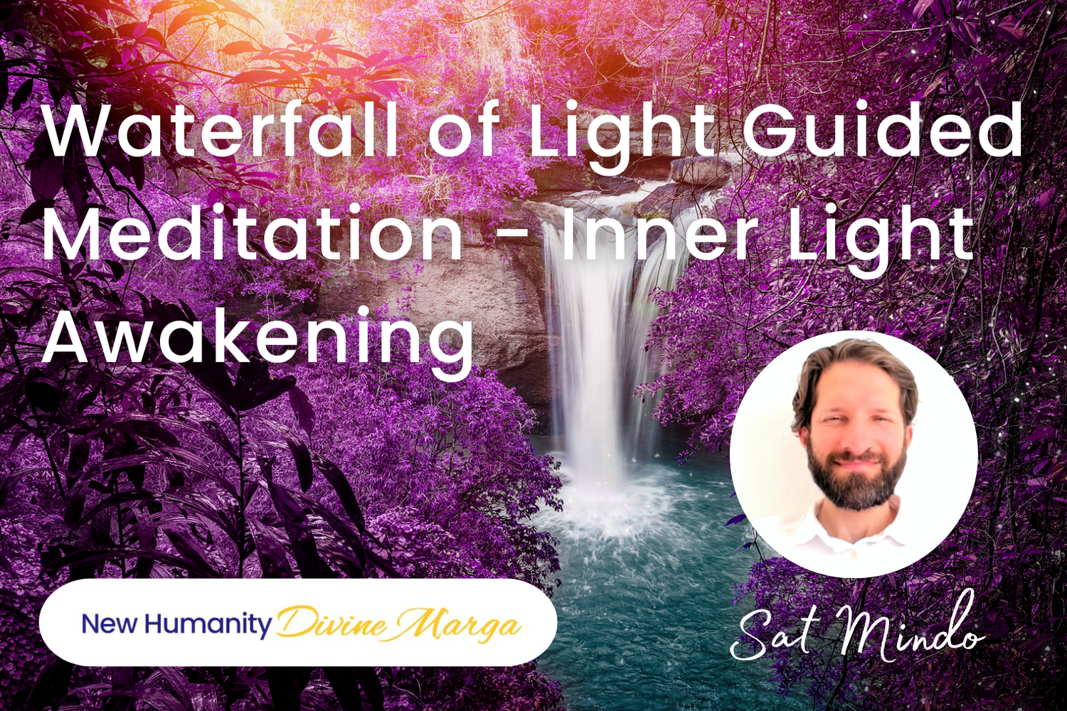 Waterfall of Light Guided Meditation - Inner Light Awakening